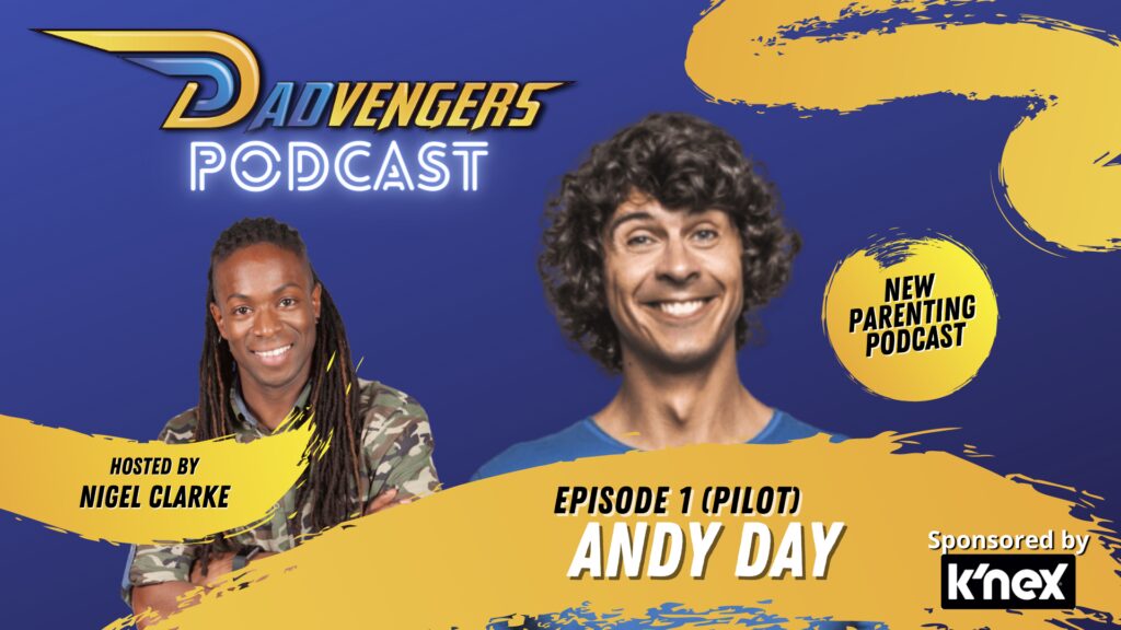 Dadvengers Podcast Episode 1 - Andy Day