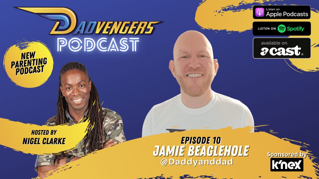 Dadvengers Podcast Ep 10 - Jamie Beaglehole