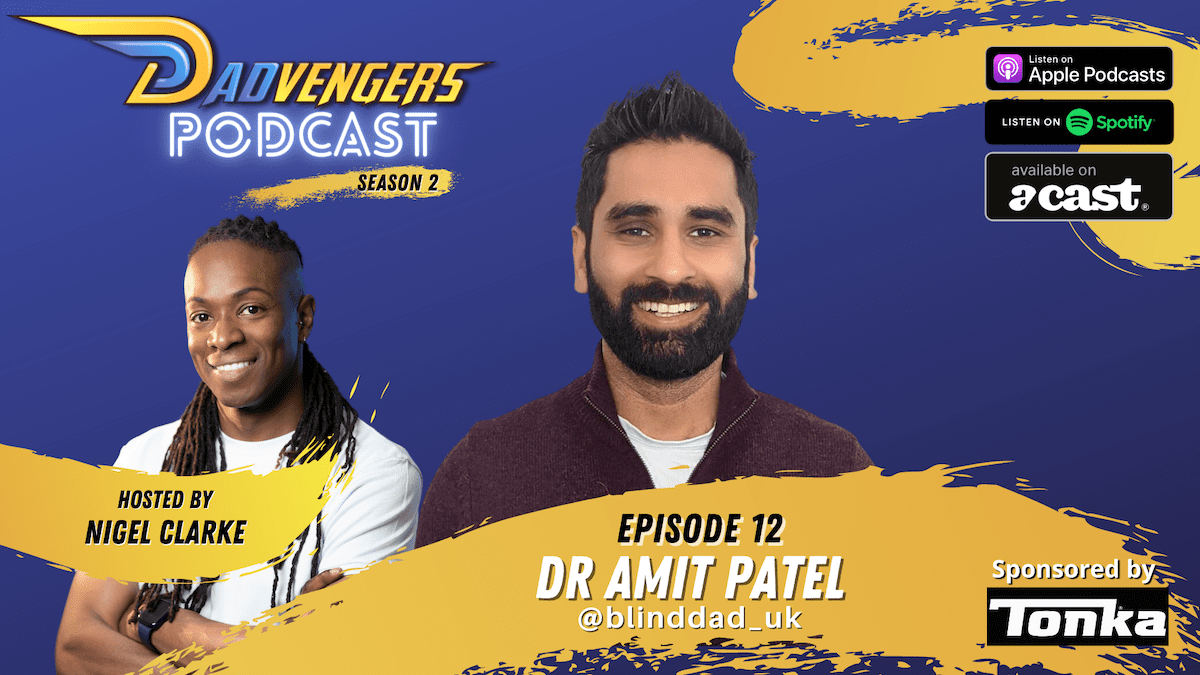 Dadvengers Podcast Episode 12 - Dr Amit Patel