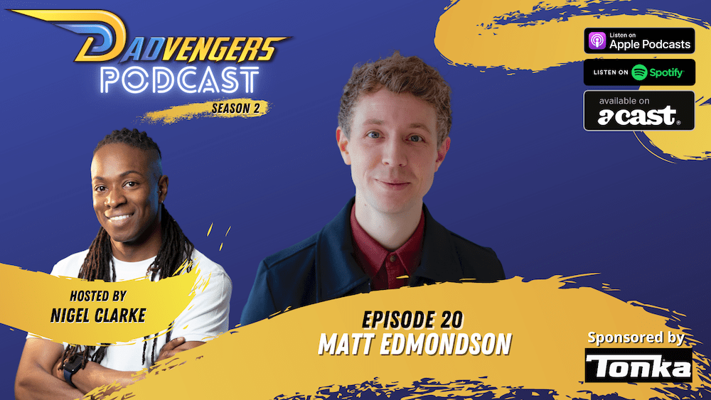 Dadvengers Podcast Episode 20 - Matt Edmondson