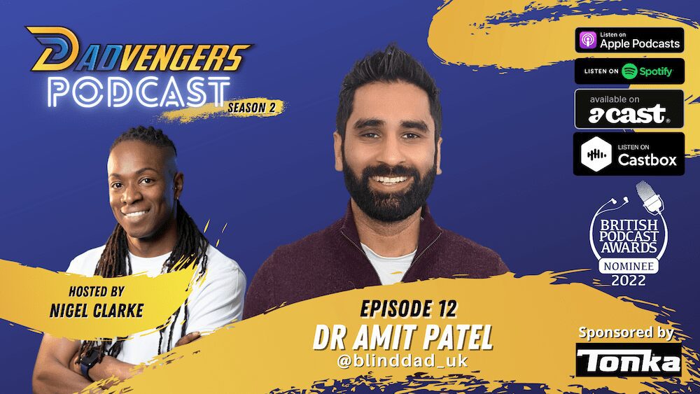 Dadvengers Podcast Ep 12 - Dr Amit Patel (New Logo)