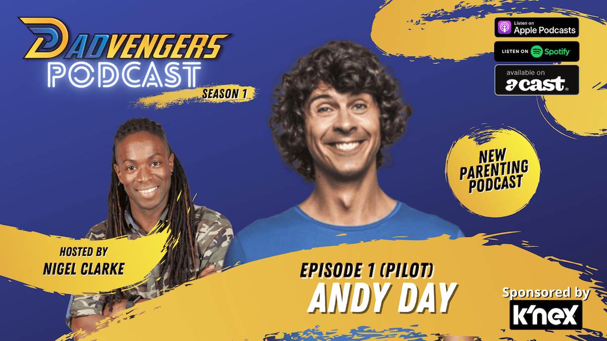 Dadvengers Podcast Episode 1 - Andy Day